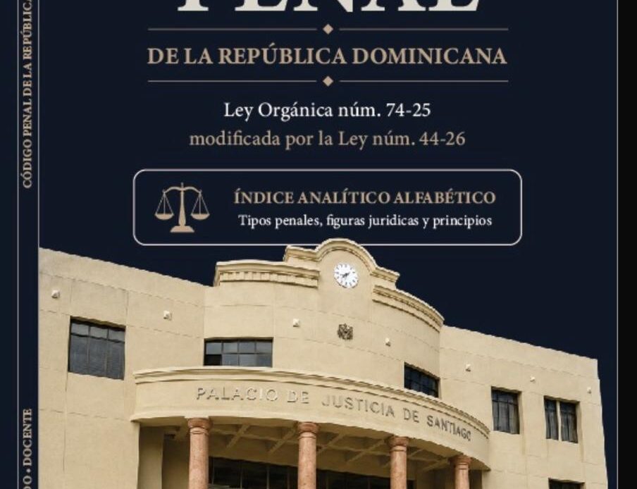 República Dominicana lanza su nuevo Código Penal, reemplazando la legislación de 1884